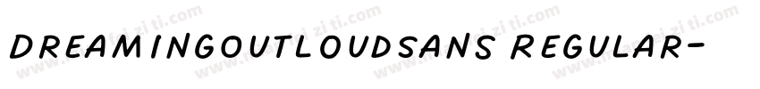 DreamingOutloudSans Regular字体转换
